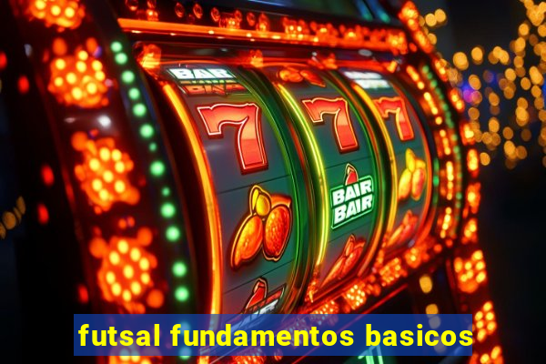 futsal fundamentos basicos